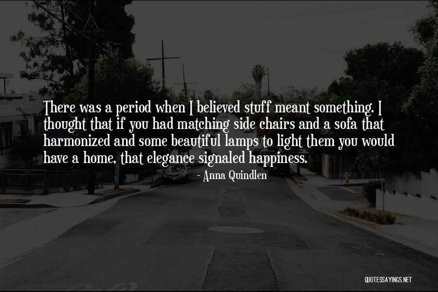 If I Meant Something To You Quotes By Anna Quindlen If I Meant Something To You Quotes By Anna Quindlen