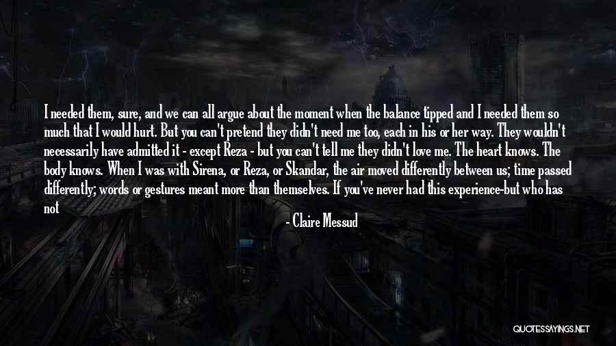 If I Needed You Quotes By Claire Messud If I Needed You Quotes By Claire Messud