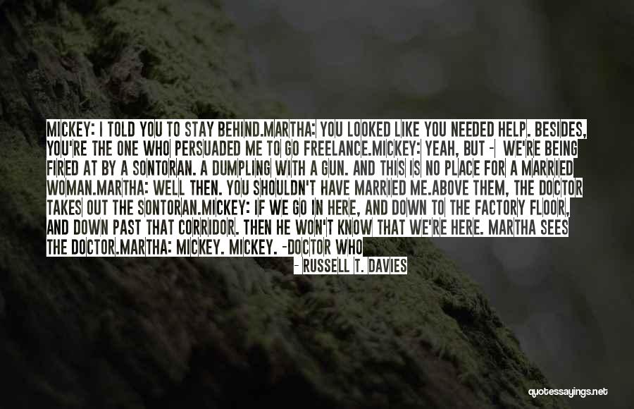 If I Needed You Quotes By Russell T. Davies If I Needed You Quotes By Russell T. Davies