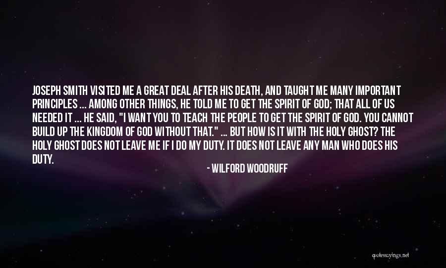 If I Needed You Quotes By Wilford Woodruff