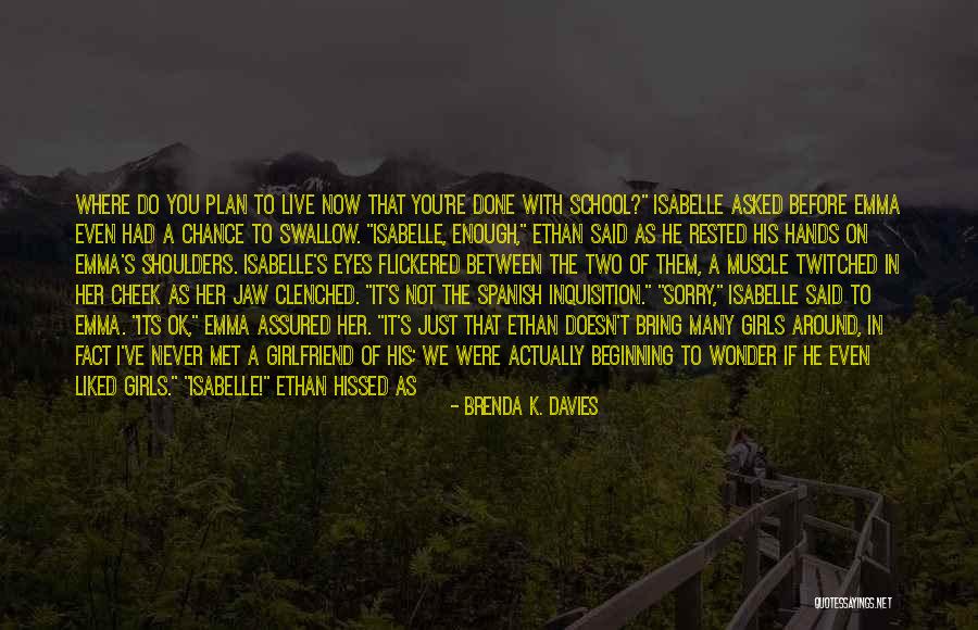 If I Never Met You Quotes By Brenda K. Davies If I Never Met You Quotes By Brenda K. Davies