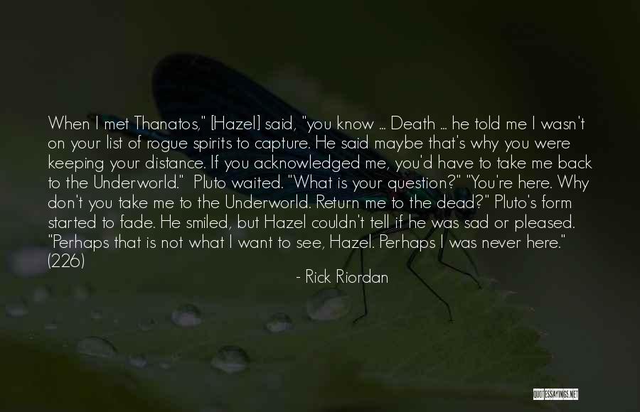 If I Never Met You Quotes By Rick Riordan