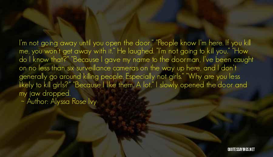 If I Open Up To You Quotes By Alyssa Rose Ivy