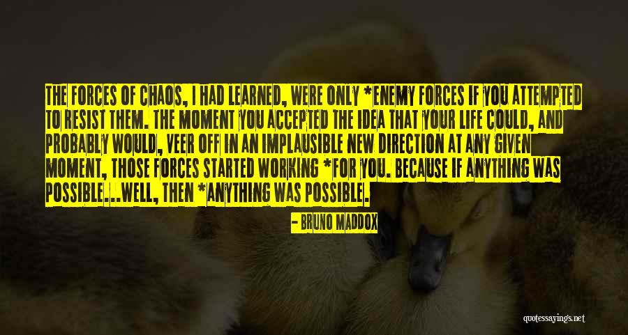 If I Resist Quotes By Bruno Maddox If I Resist Quotes By Bruno Maddox