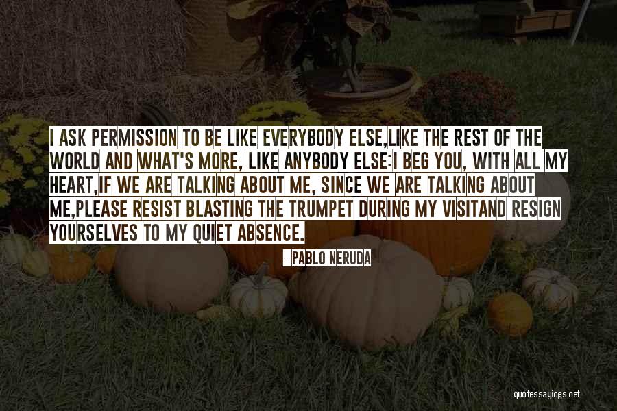 If I Resist Quotes By Pablo Neruda If I Resist Quotes By Pablo Neruda