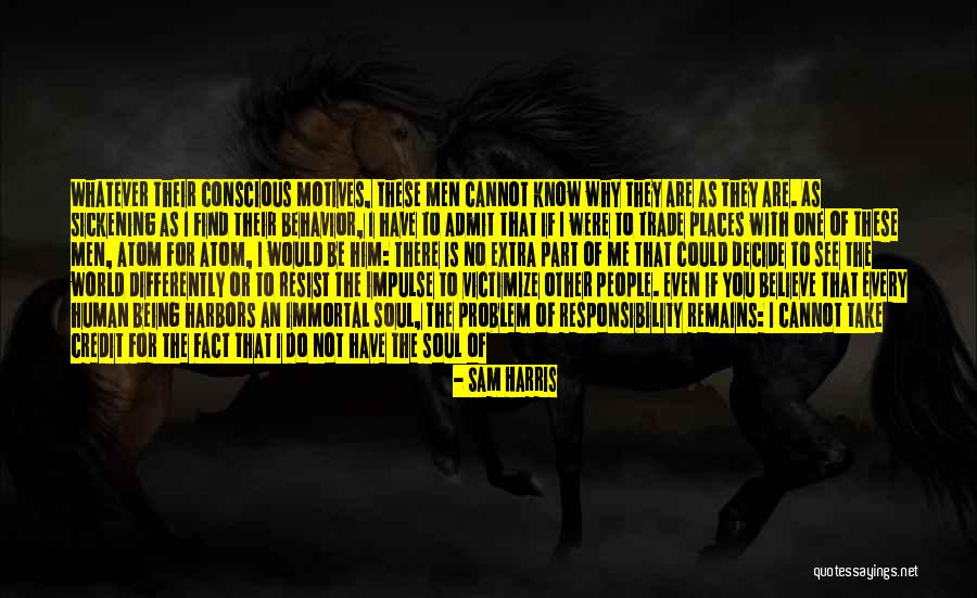 If I Resist Quotes By Sam Harris If I Resist Quotes By Sam Harris