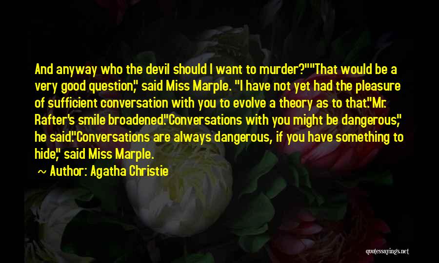 If I Said I Miss You Quotes By Agatha Christie