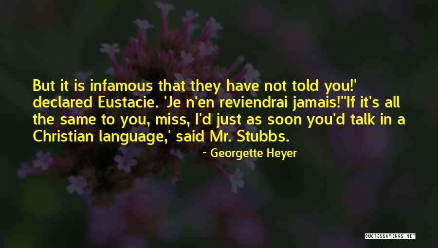 If I Said I Miss You Quotes By Georgette Heyer