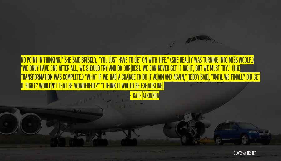 If I Said I Miss You Quotes By Kate Atkinson