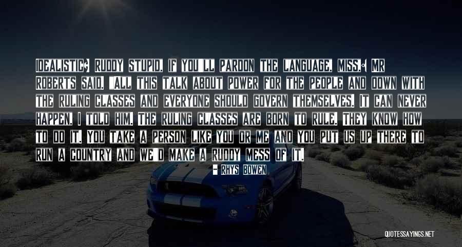 If I Said I Miss You Quotes By Rhys Bowen If I Said I Miss You Quotes By Rhys Bowen