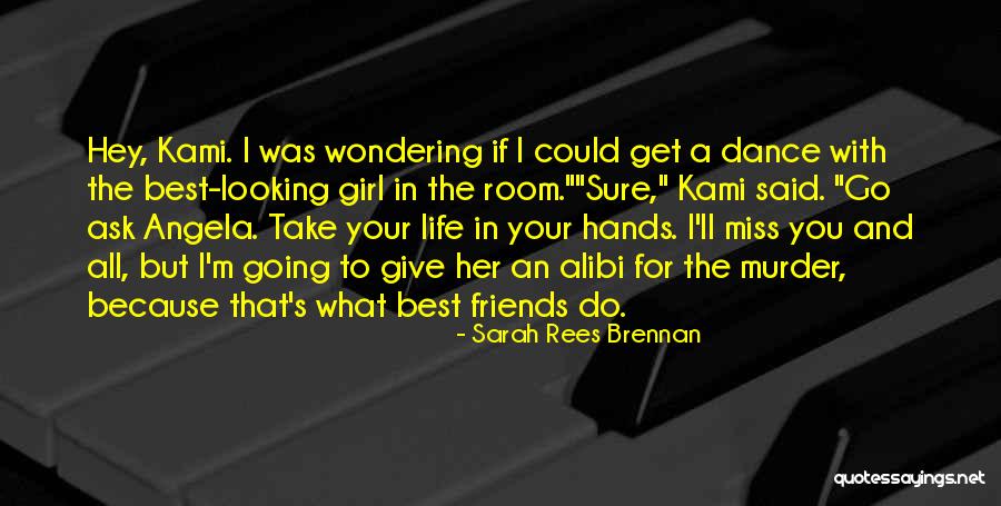 If I Said I Miss You Quotes By Sarah Rees Brennan If I Said I Miss You Quotes By Sarah Rees Brennan