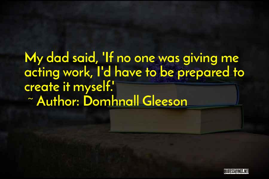 If I Said Quotes By Domhnall Gleeson