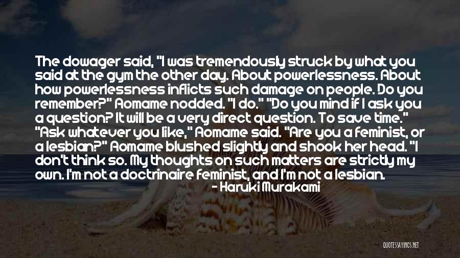 If I Said What's On My Mind Quotes By Haruki Murakami