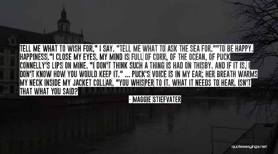 If I Said What's On My Mind Quotes By Maggie Stiefvater