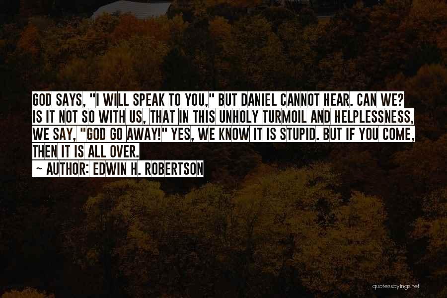 If I Say Yes Quotes By Edwin H. Robertson