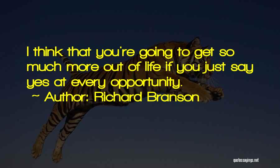 If I Say Yes Quotes By Richard Branson