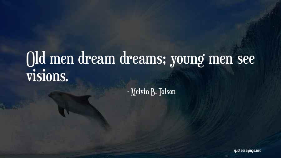 If I See You In My Dreams Quotes By Melvin B. Tolson