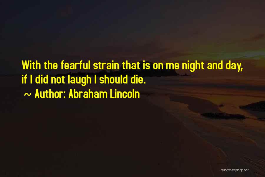 If I Should Die Quotes By Abraham Lincoln