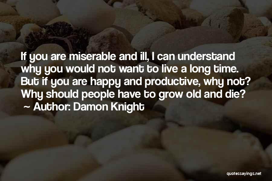 If I Should Die Quotes By Damon Knight