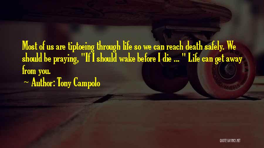 If I Should Die Quotes By Tony Campolo