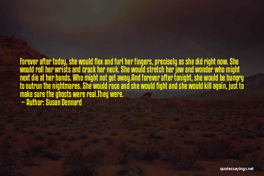 If I Should Die Today Quotes By Susan Dennard