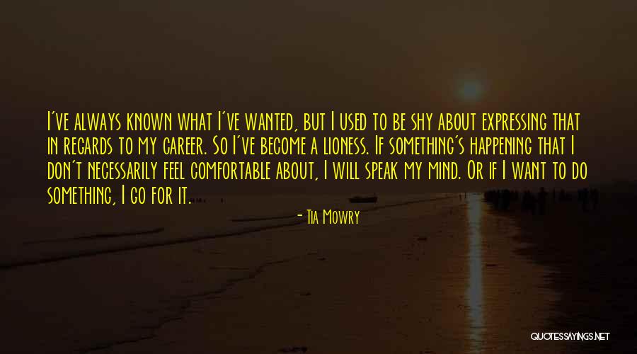 If I Speak My Mind Quotes By Tia Mowry