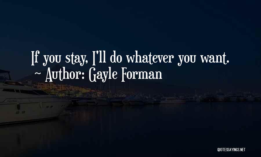 If I Stay Quotes By Gayle Forman