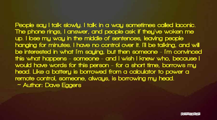 If I Talking To You Quotes By Dave Eggers