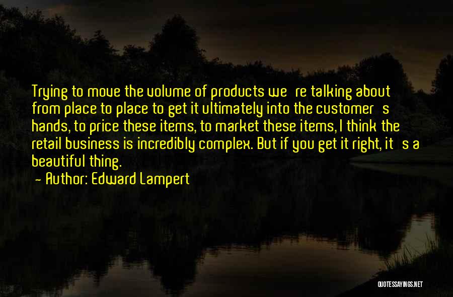 If I Talking To You Quotes By Edward Lampert