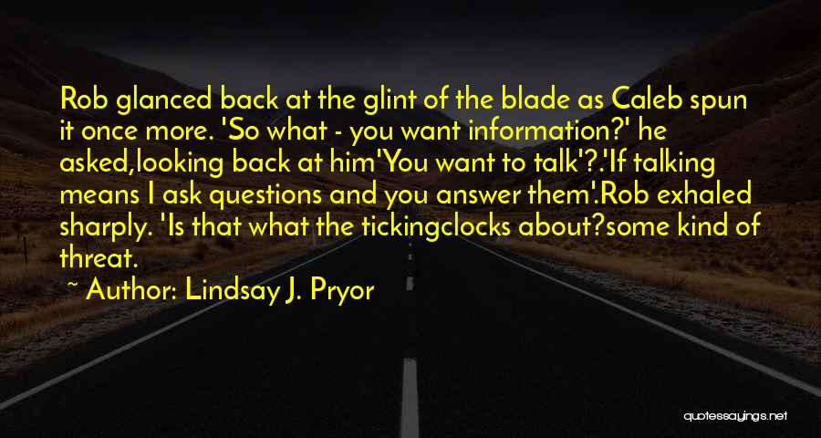 If I Talking To You Quotes By Lindsay J. Pryor
