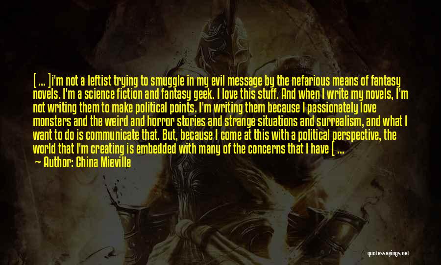 If I Tell You I Love You Quotes By China Mieville