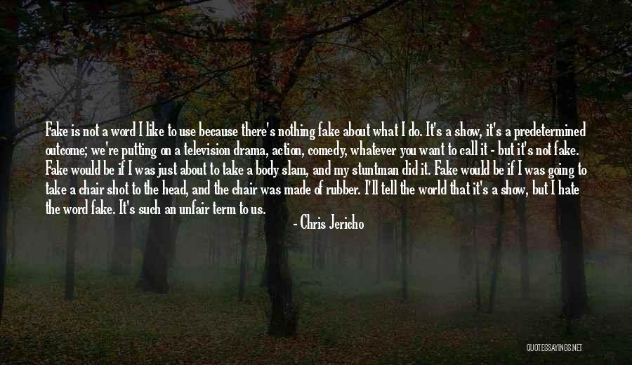 If I Tell You Quotes By Chris Jericho If I Tell You Quotes By Chris Jericho