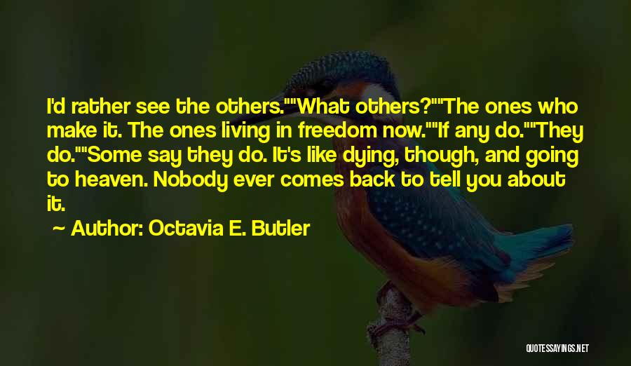 If I Tell You Quotes By Octavia E. Butler