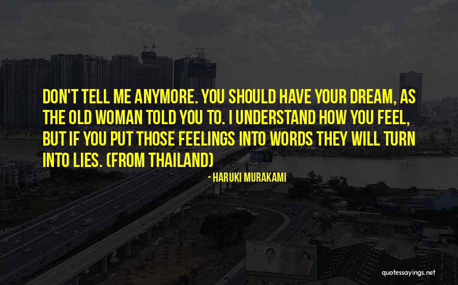 If I Told You How I Feel Quotes By Haruki Murakami If I Told You How I Feel Quotes By Haruki Murakami