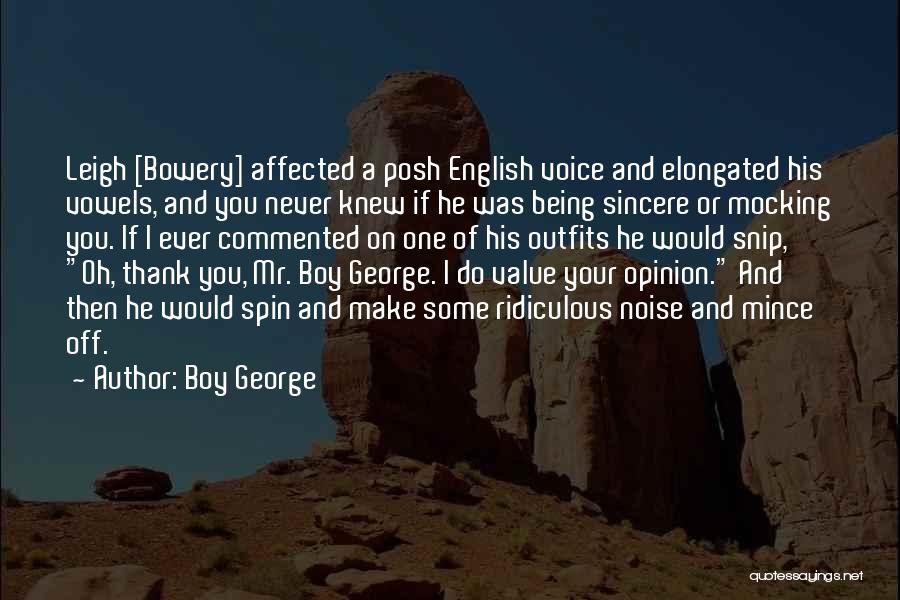 If I Value Your Opinion Quotes By Boy George