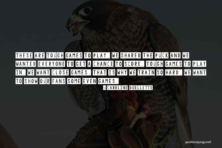 If I Wanted To Play Games Quotes By Caroline Ouellette If I Wanted To Play Games Quotes By Caroline Ouellette