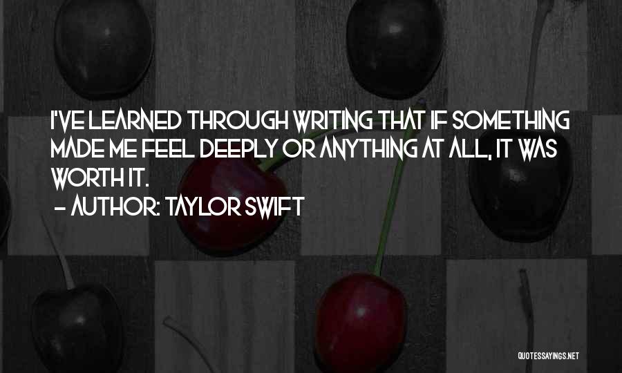 If I Was Worth It Quotes By Taylor Swift