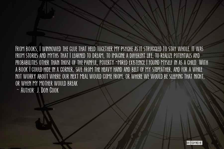 If I Were A Child Again Quotes By J. Don Cook