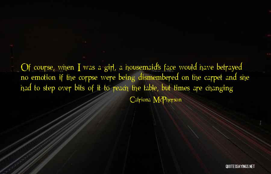 If I Were A Girl Quotes By Catriona McPherson