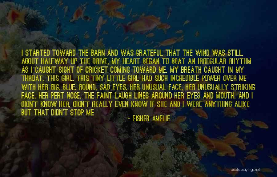 If I Were A Girl Quotes By Fisher Amelie