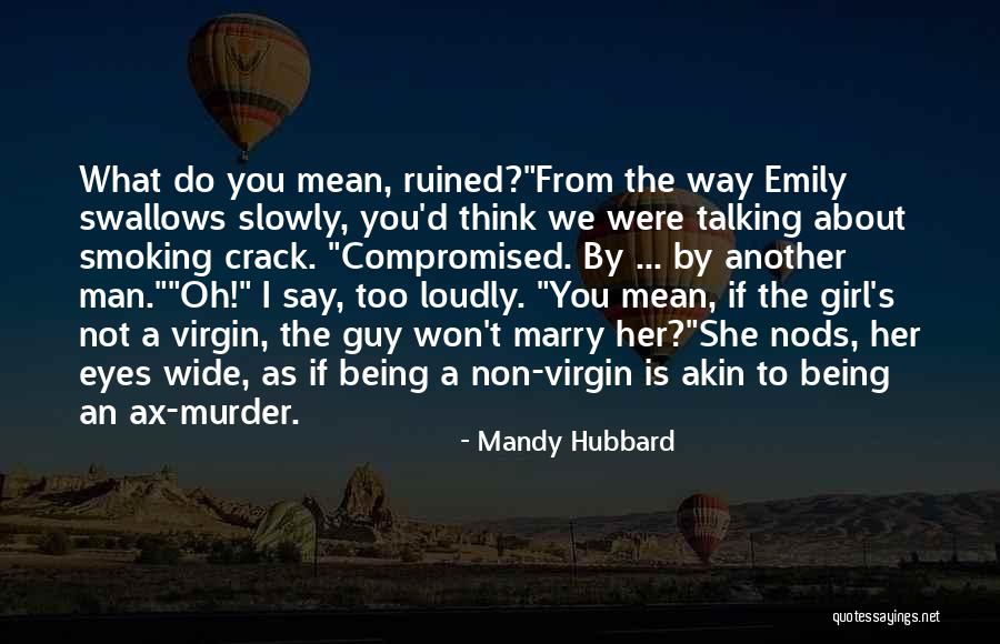 If I Were A Girl Quotes By Mandy Hubbard If I Were A Girl Quotes By Mandy Hubbard