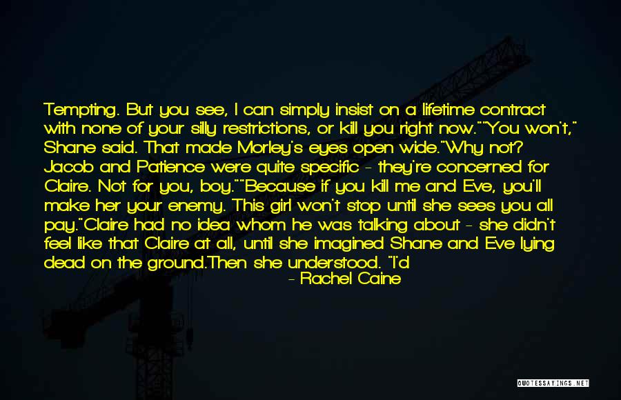 If I Were A Girl Quotes By Rachel Caine If I Were A Girl Quotes By Rachel Caine