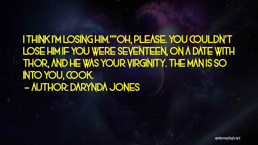 If I Were A Man Quotes By Darynda Jones