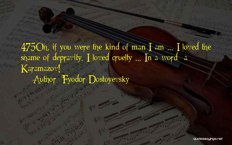 If I Were A Man Quotes By Fyodor Dostoyevsky