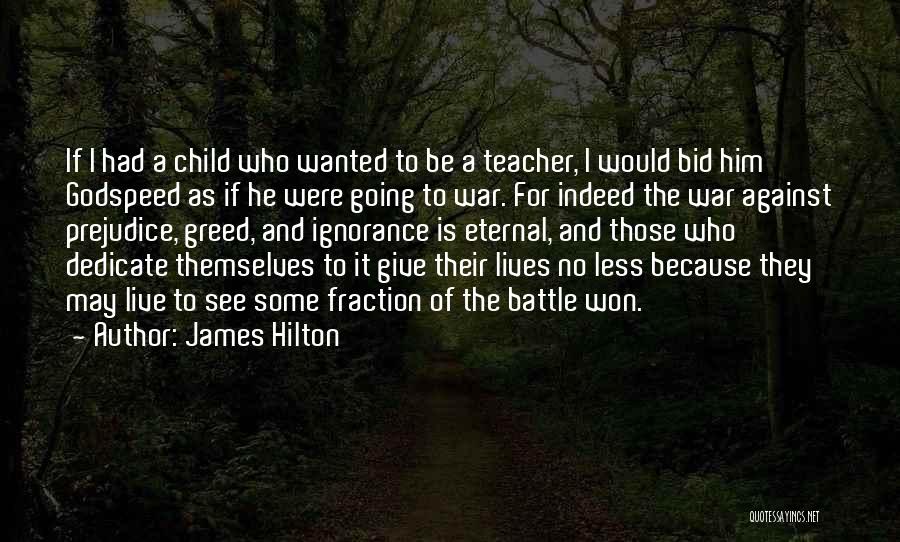 If I Were A Teacher Quotes By James Hilton