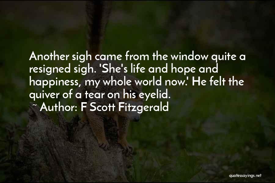If I Were A Tear Quotes By F Scott Fitzgerald