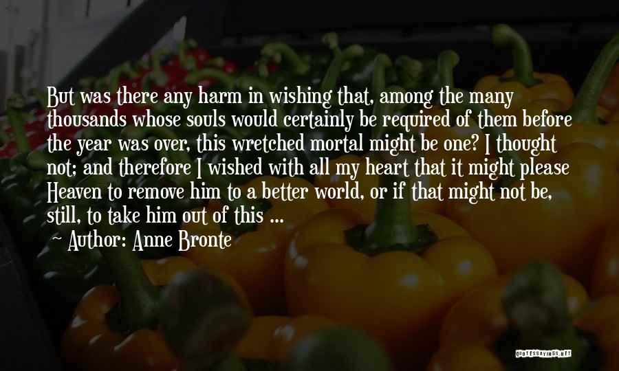 If I Were Any Better Quotes By Anne Bronte