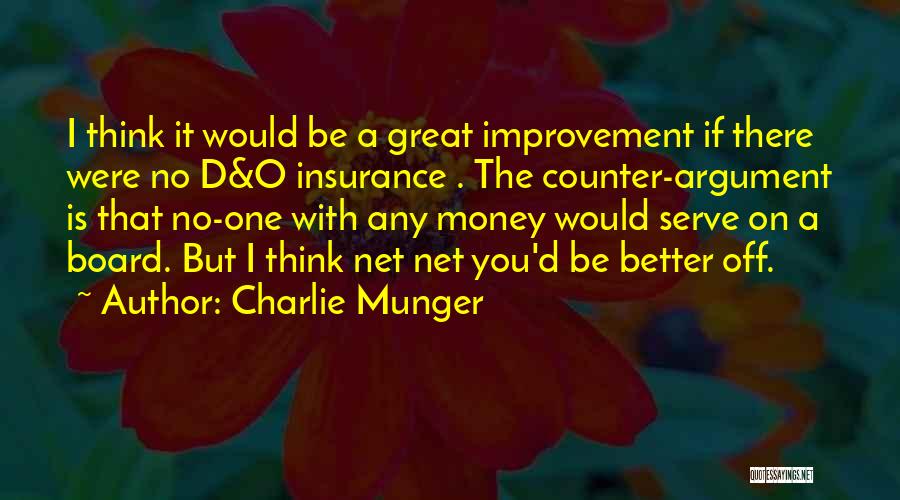 If I Were Any Better Quotes By Charlie Munger