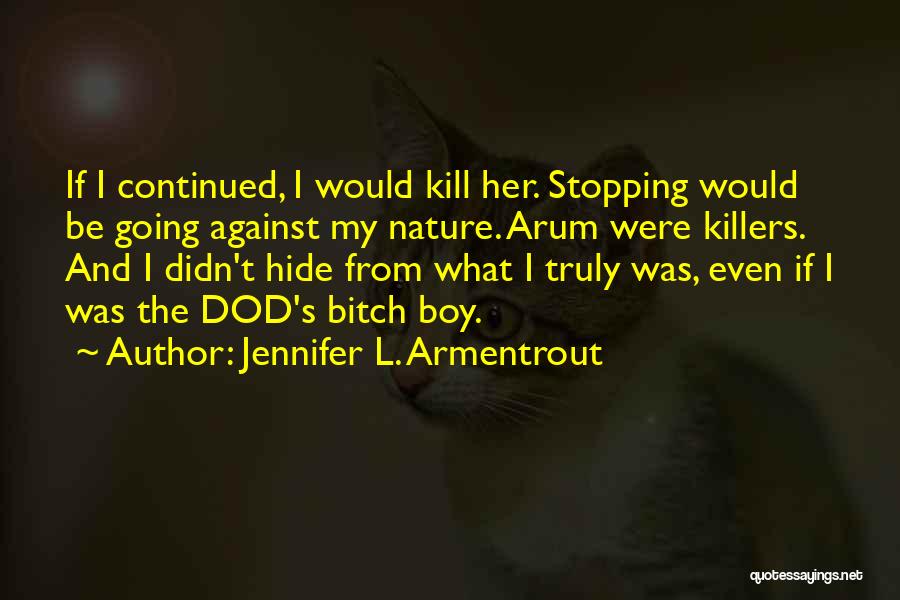 If I Were Boy Quotes By Jennifer L. Armentrout