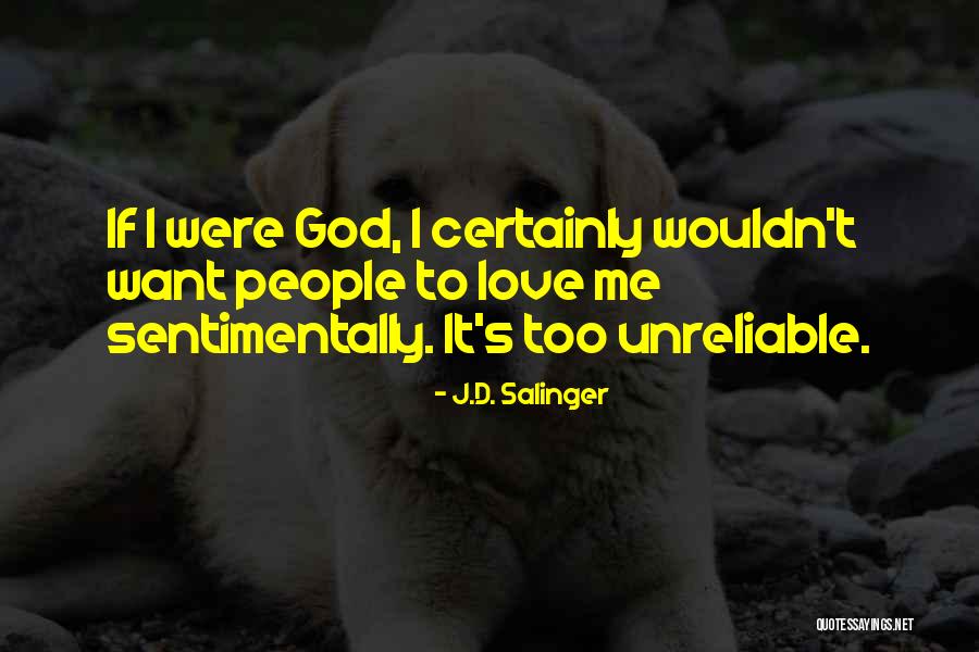 If I Were God Quotes By J.D. Salinger